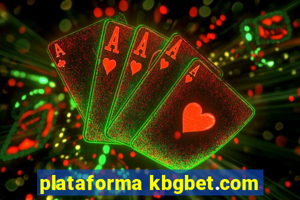 plataforma kbgbet.com